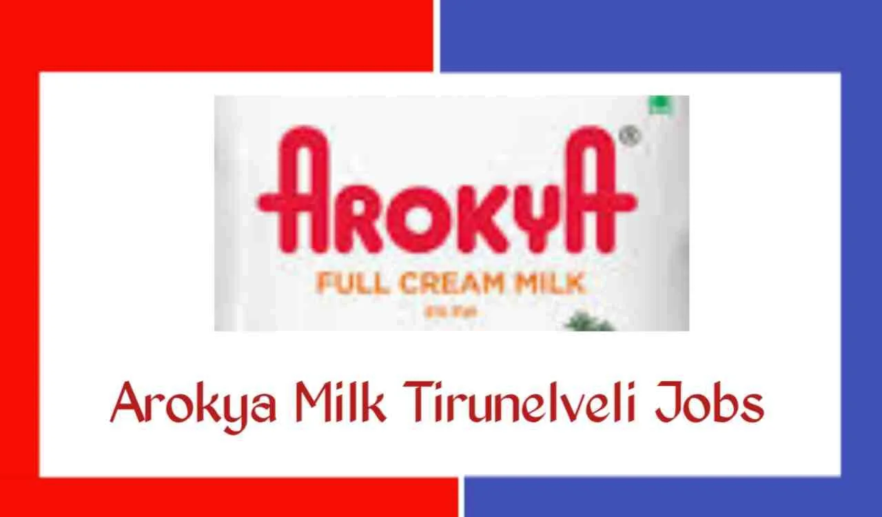 arokya milk job in tirunelveli