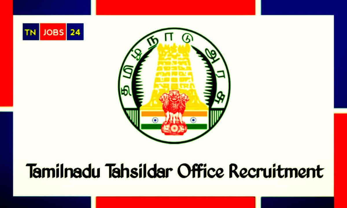 tamil-nadu-tahsildar-office-recruitment-2024-30-office-assistant