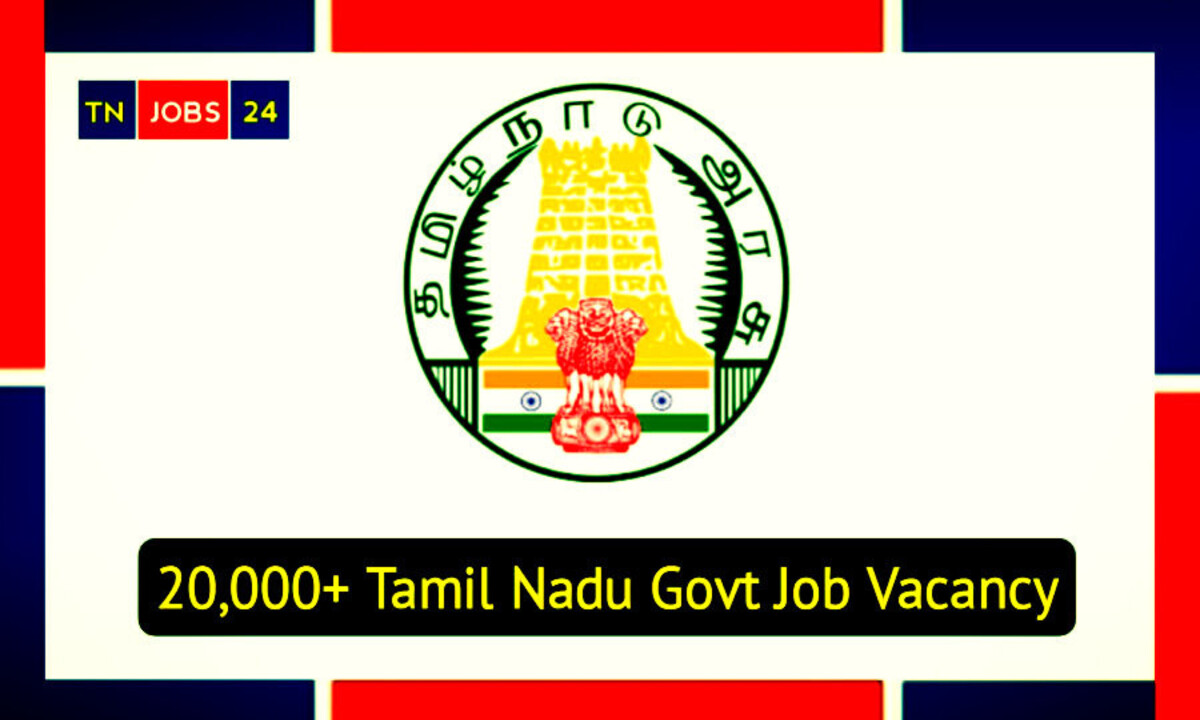 Latest TN Govt Jobs 2023 24,000+ Vacancies