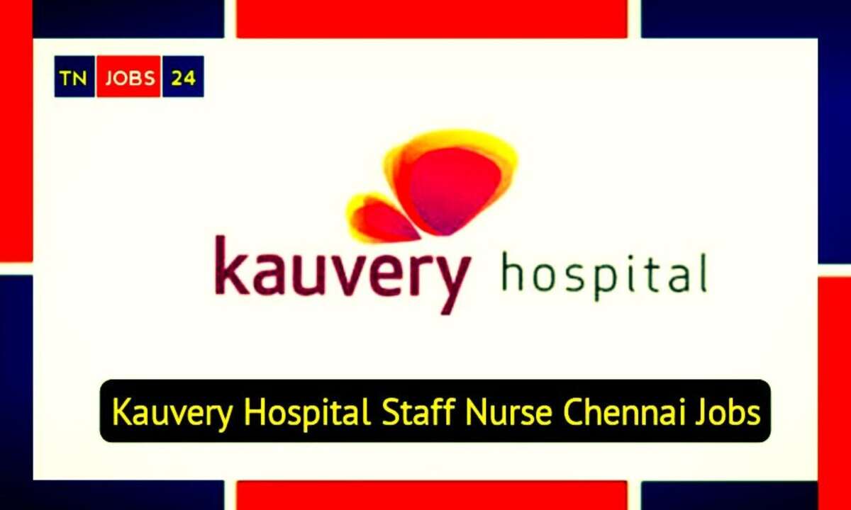 nursing job vacancy in chennai hospital