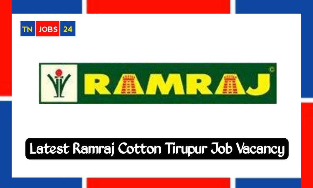 Ramraj Cotton Tiruppur Jobs 